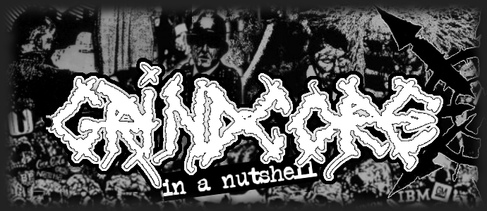 Header: Grindcore in a Nutshell