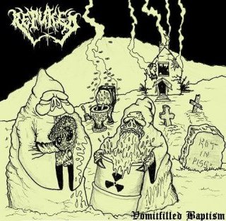 Repuked - Vomitfilled Baptism 2009