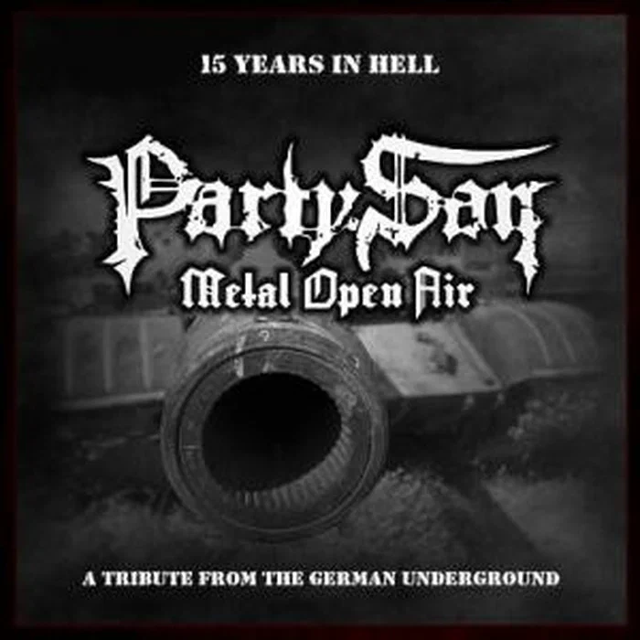 Various – 15 Years In Hell - A Tribute From The German Underground To The Party.San Metal Open Air