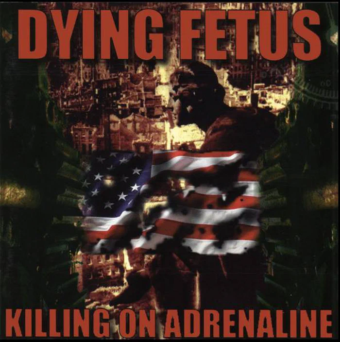 Dying Fetus – Killing On Adrenaline