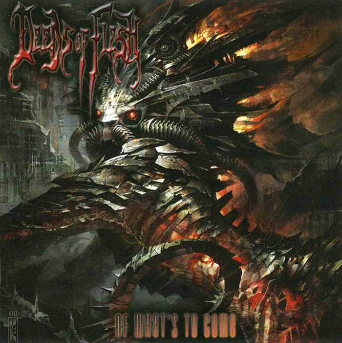 Deeds Of Flesh – Of What's To Come