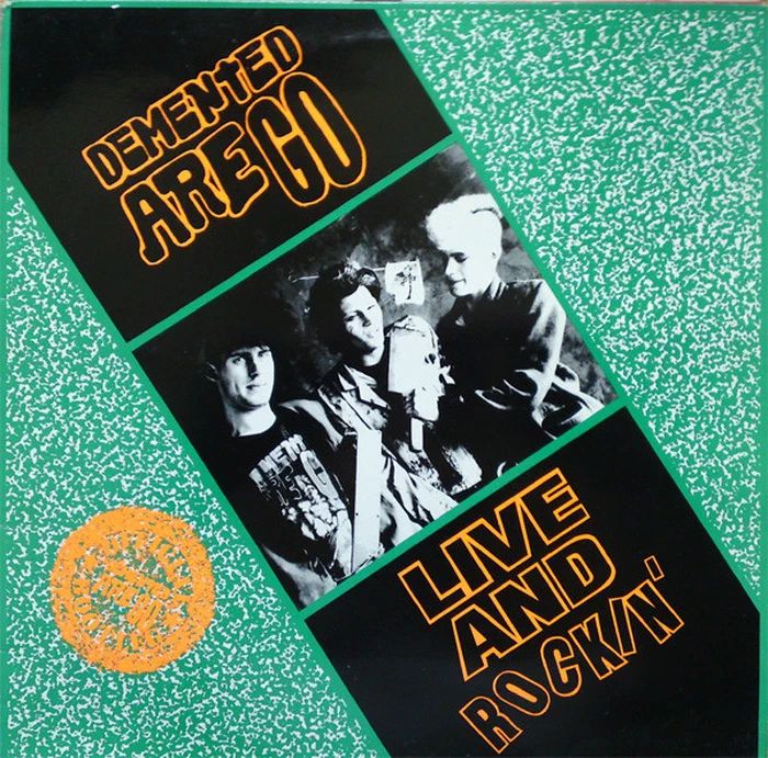 Demented Are Go – Live And Rockin'