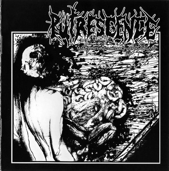 Putrescence – Fatal White Pustules Upon Septic Organs