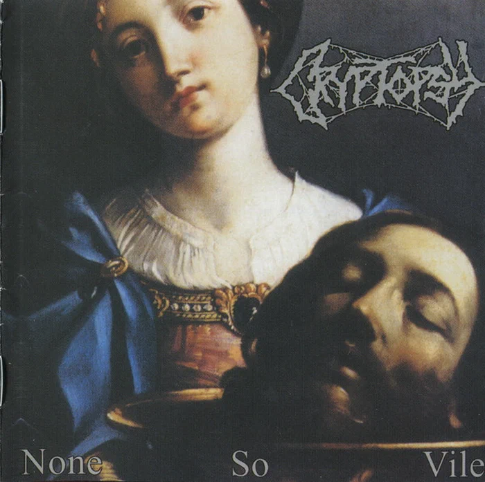 Cryptopsy – None So Vile
