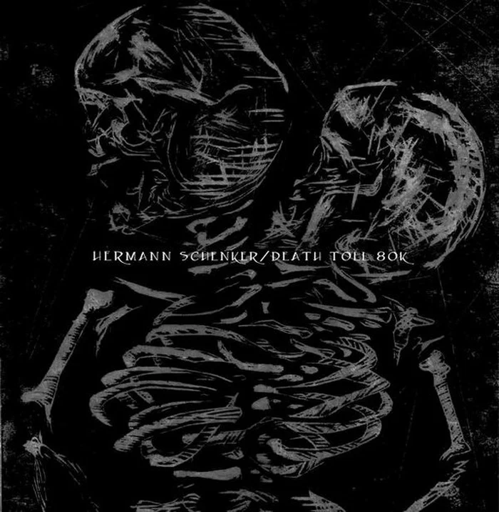 Hermann Schenker / Death Toll 80k – Hermann Schenker / Death Toll 80k