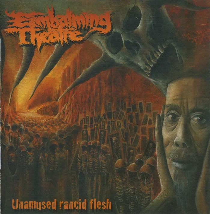 Embalming Theatre – Unamused Rancid Flesh