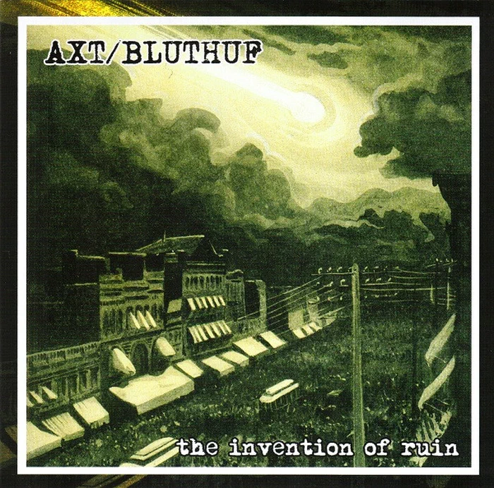 Axt / Bluthuf – The Invention Of Ruin