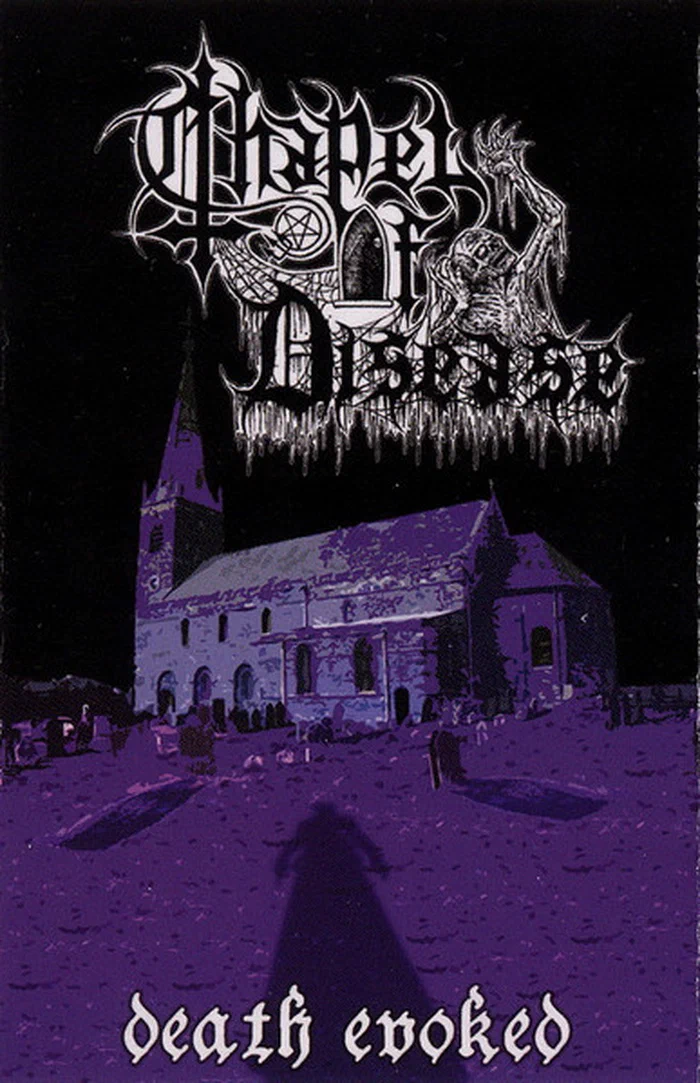 Chapel Of Disease – Death Evoked