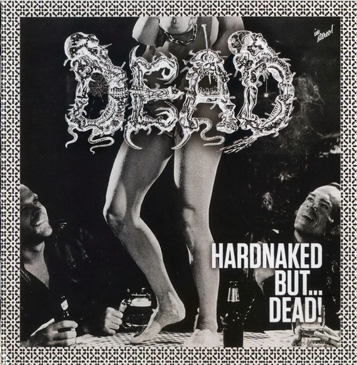 Dead – Hardnaked But...Dead!