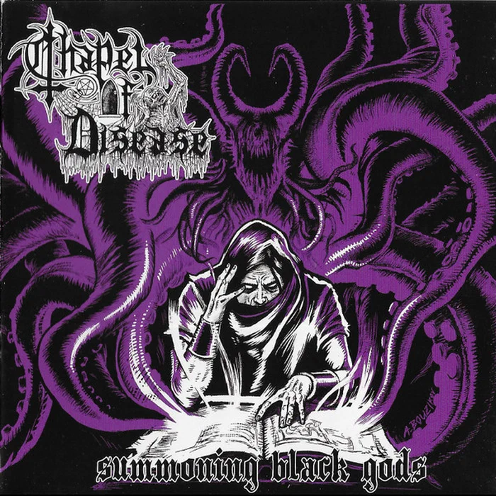 Chapel Of Disease – Summoning Black Gods