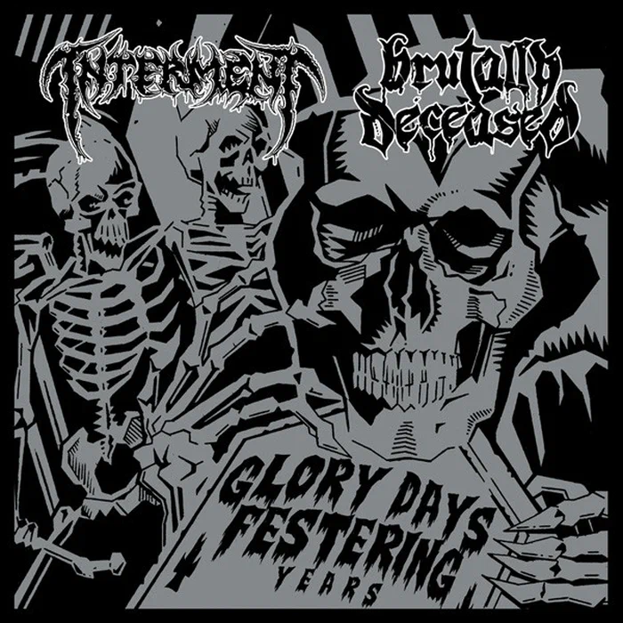 Interment / Brutally Deceased – Glory Days Festering Years