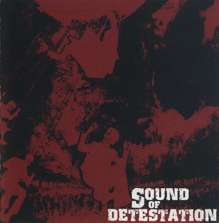 Sound Of Detestation – Sound Of Detestation
