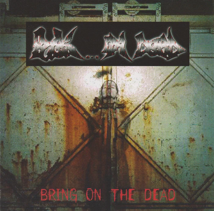 Fuck... I'm Dead – Bring On The Dead
