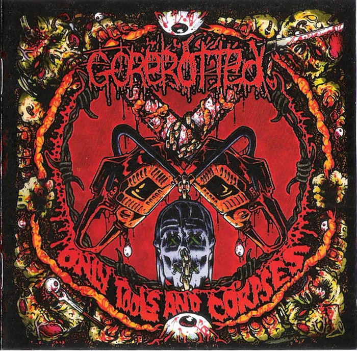 Gorerotted – Only Tools And Corpses