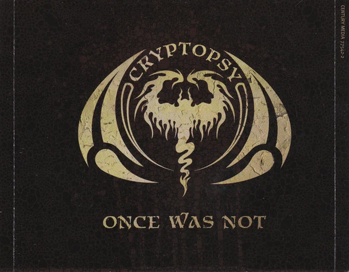 Cryptopsy – Once Was Not