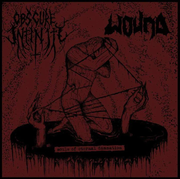 Wound / Obscure Infinity – Souls Of Eternal Damnation