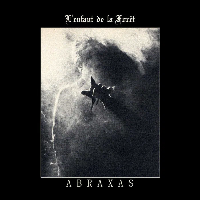 L'Enfant De La Forêt – Abraxas