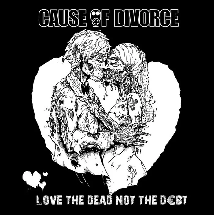 Cause Of Divorce – Love The Dead Not The D€bt