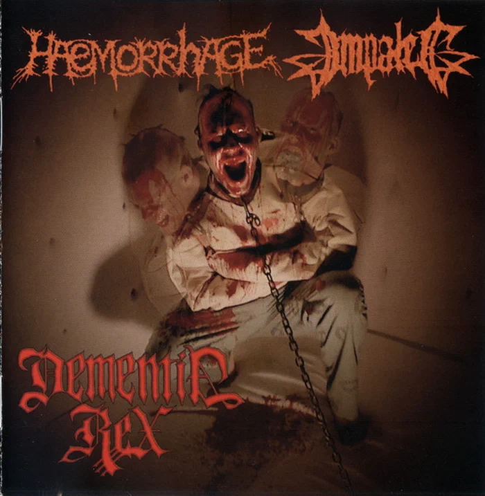 Haemorrhage / Impaled – Dementia Rex