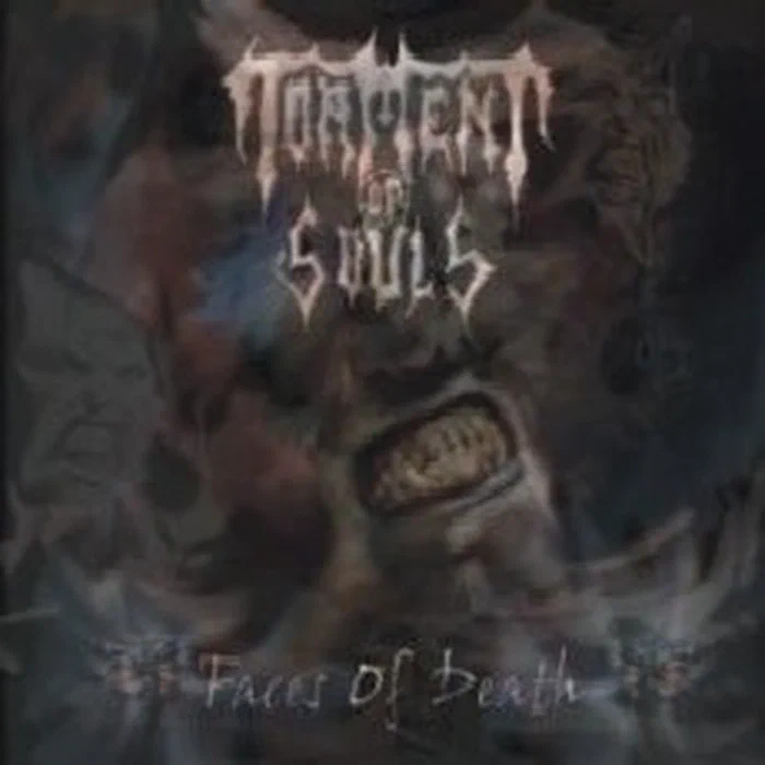 Torment Of Souls – Faces of Death