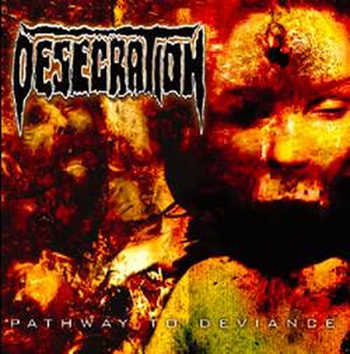 Desecration – Pathway To Deviance