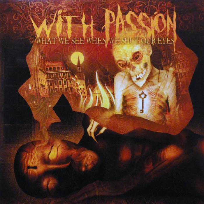 With Passion – What We See When We Shut Our Eyes