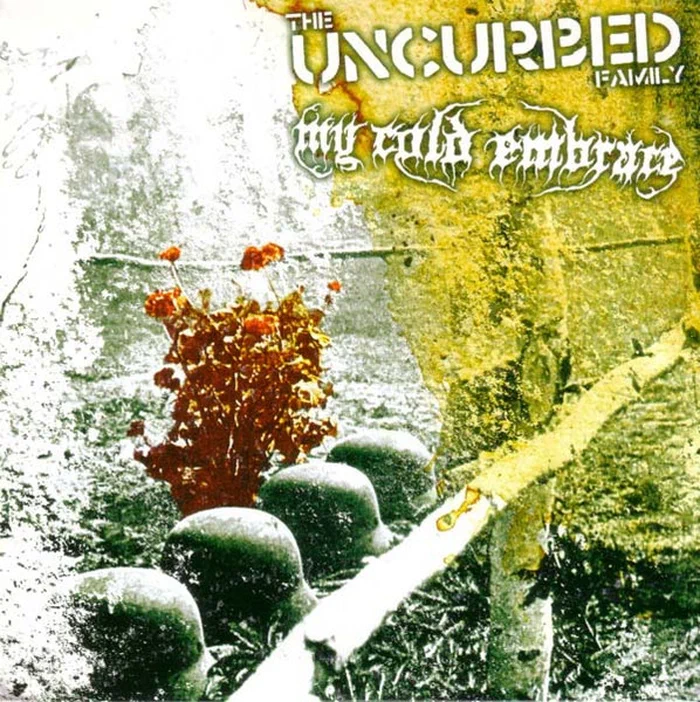 Uncurbed / My Cold Embrace – Uncurbed Family, The / My Cold Embrace